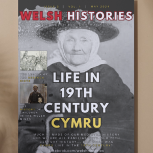 DIGITAL COPY Welsh Histories Magazine - May 2024