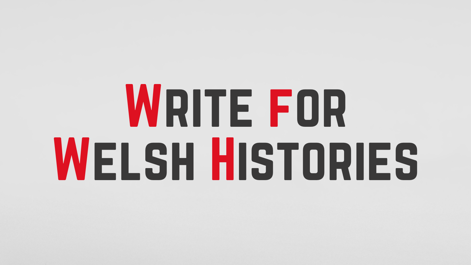 Write for Welsh Histories