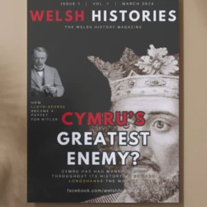 DIGITAL COPY Welsh Histories Magazine - March 2024