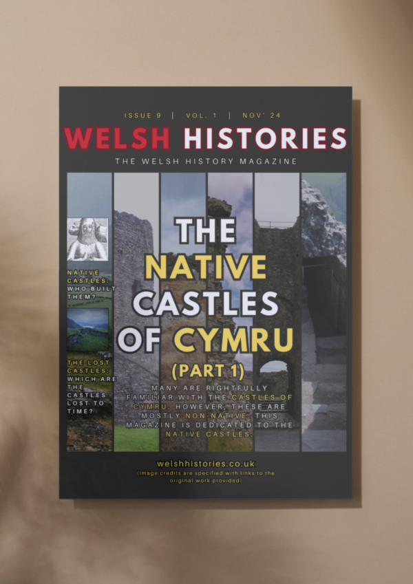 Physical Welsh Histories Magazine - November 2024