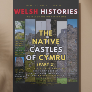 Welsh Histories Magazine for January 2025