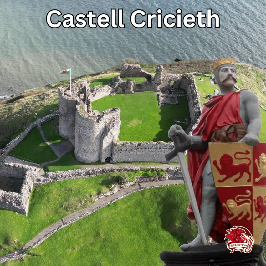 Castell Cricieth - Native Welsh Castle